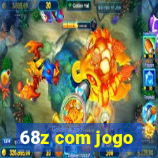 68z com jogo